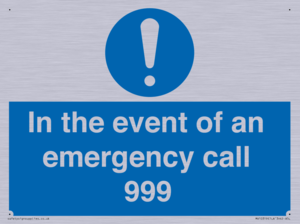 In the event of an emergency call 999